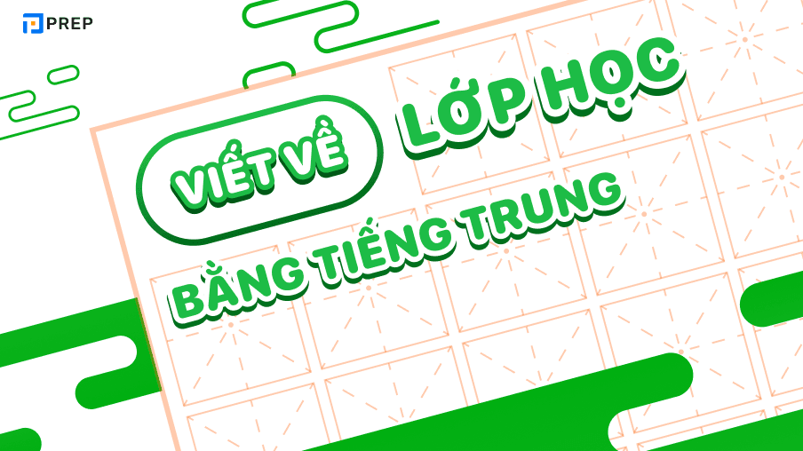 viết về lớp học bằng tiếng trung