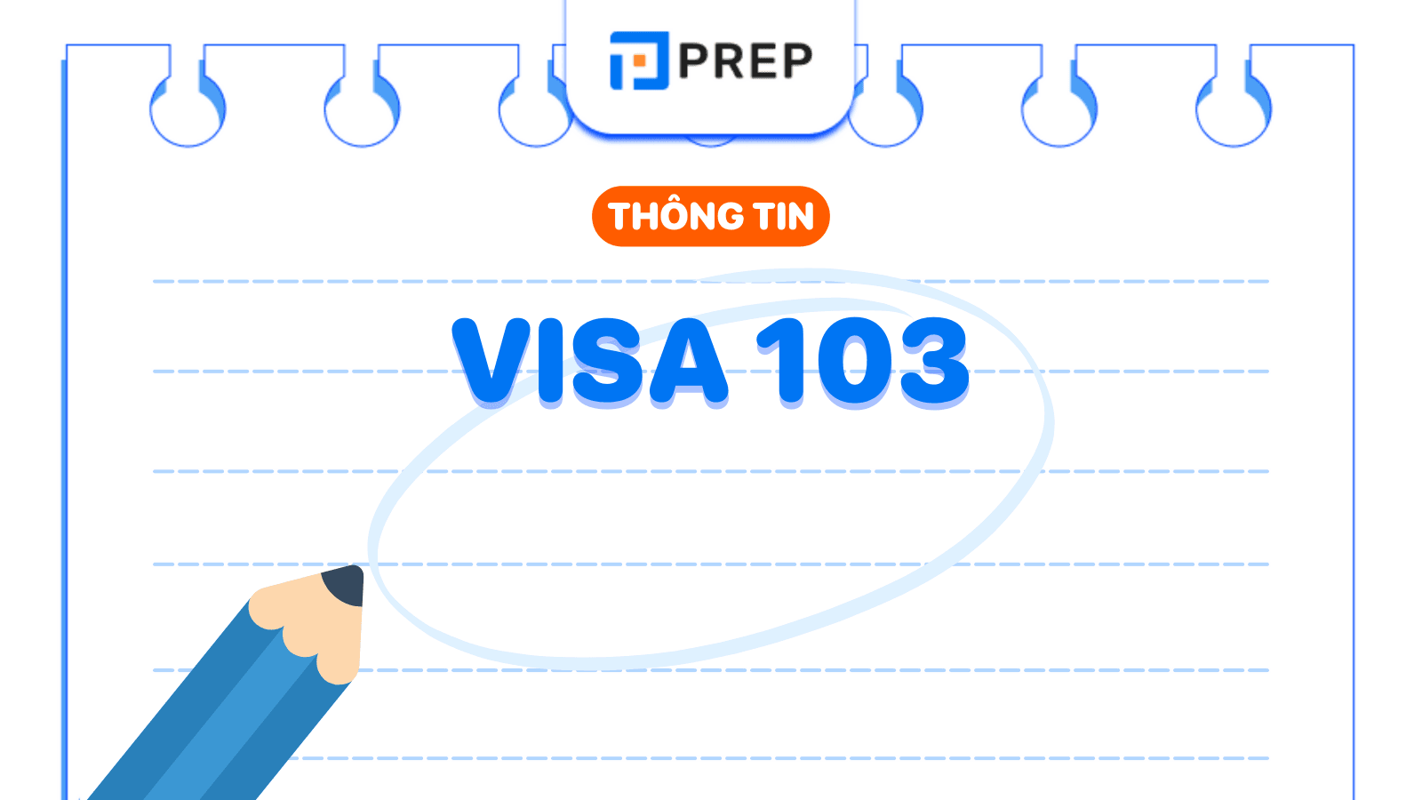 Visa 103 và những thông tin cần biết mới nhất 2025