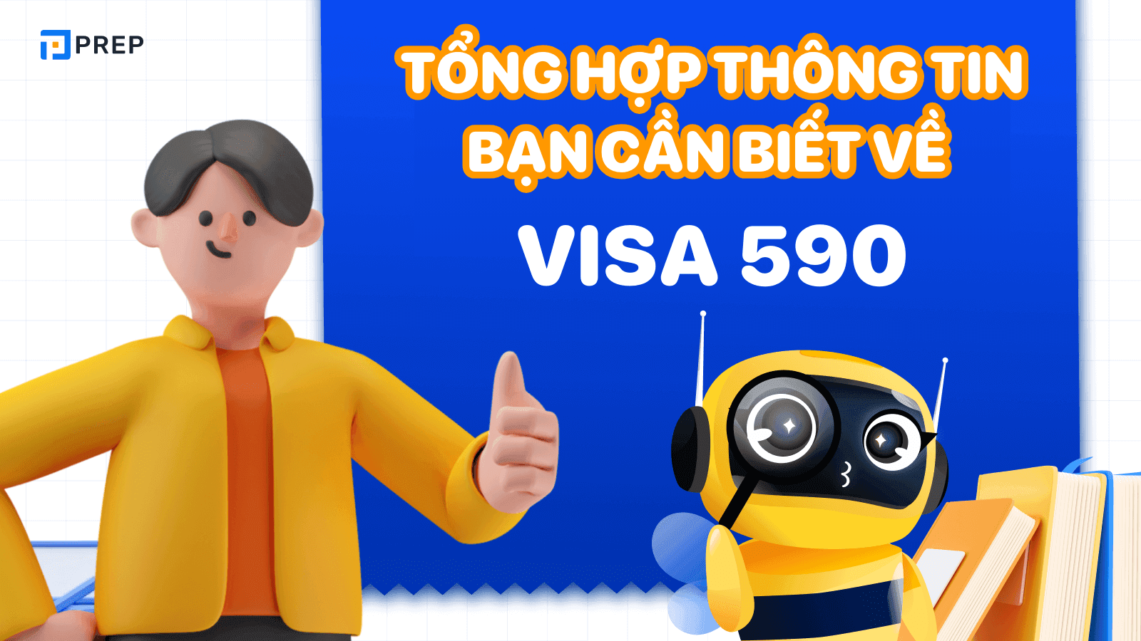 Visa 590 và những thông tin cần biết mới nhất 2025