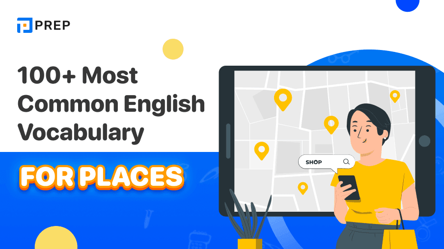 100+ most common English vocabulary for places!