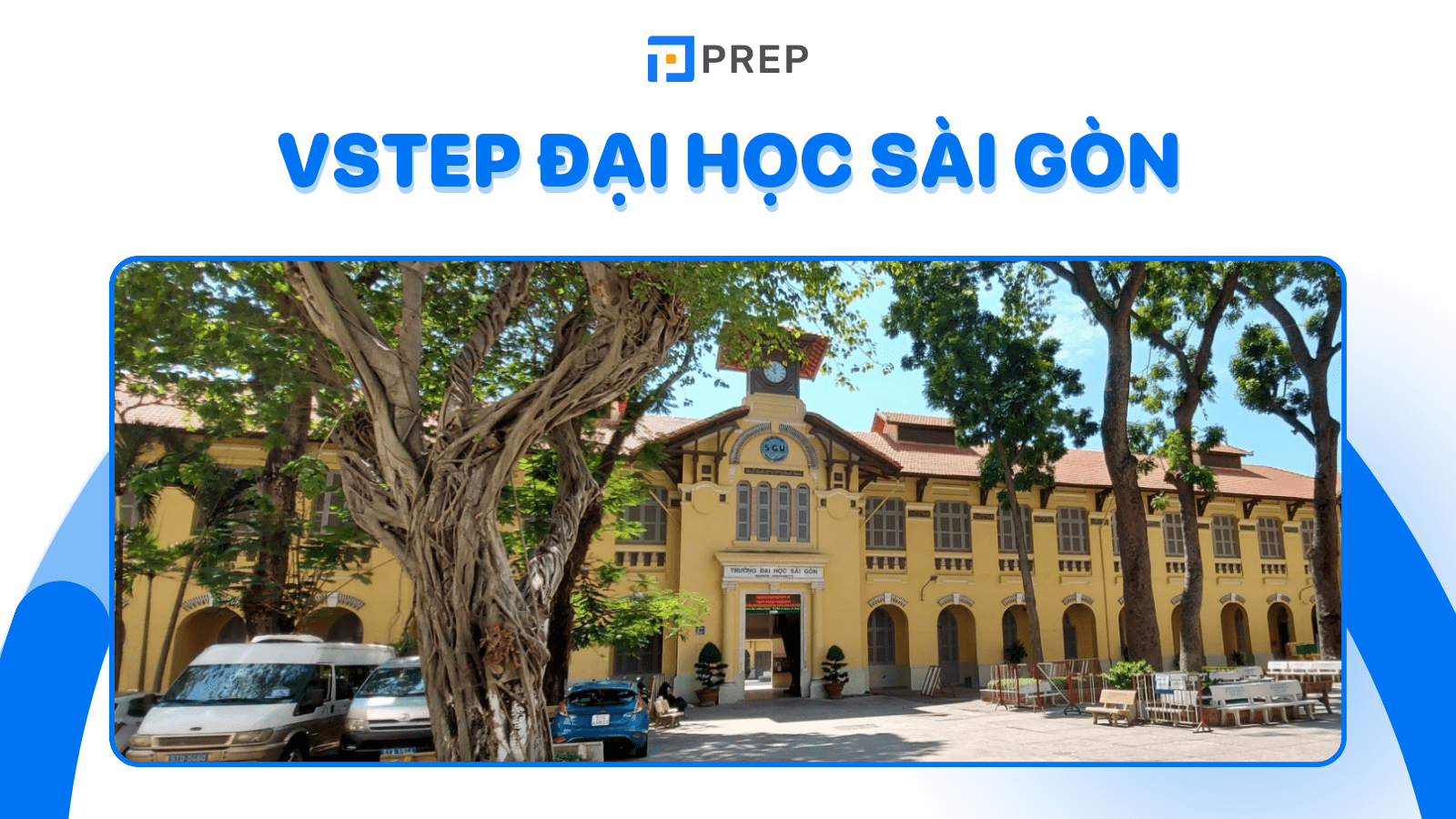 Kỳ thi VSTEP Đại học Sài Gòn: Lệ phí, lịch thi & các thông tin khác