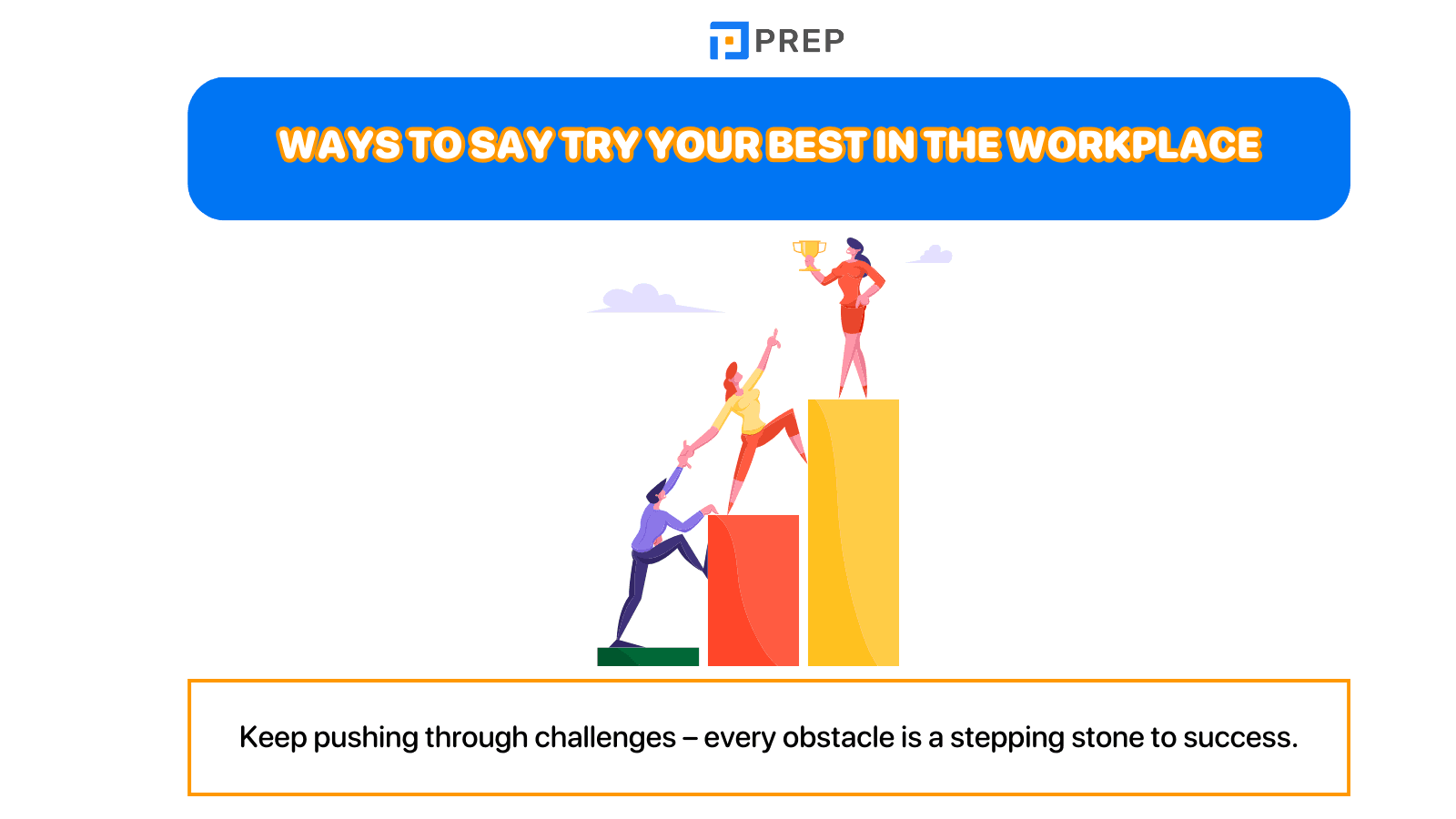 Ways to say Try Your Best in the workplace