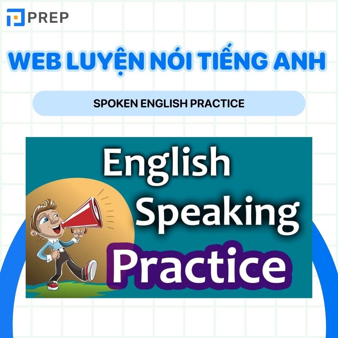 Web luyện nói tiếng Anh - Spoken English Practice