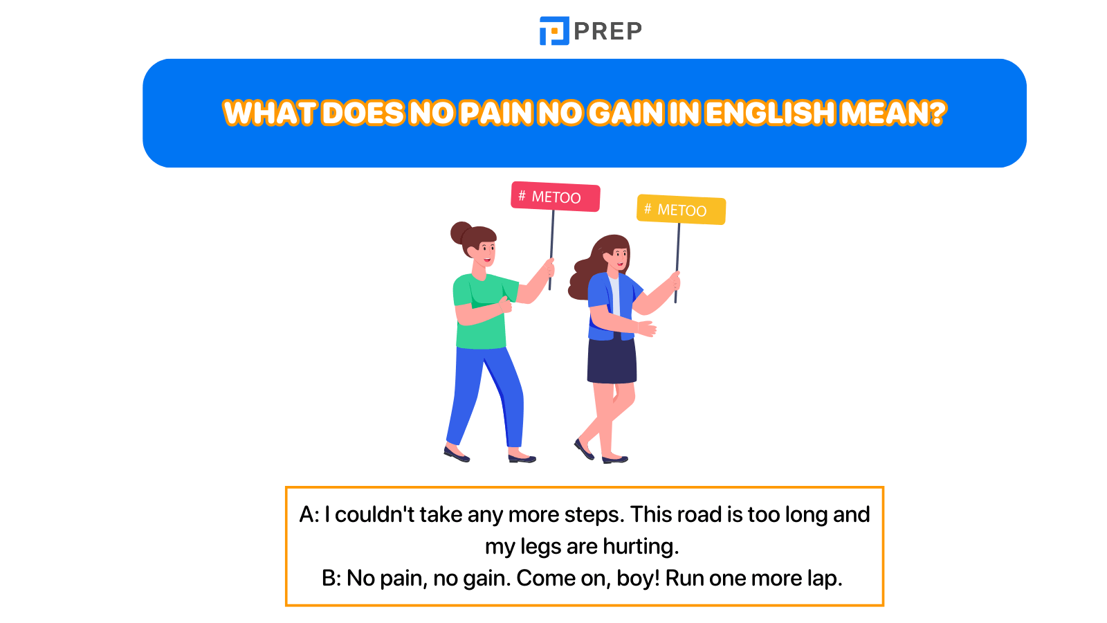 What does No pain no gain in English mean?