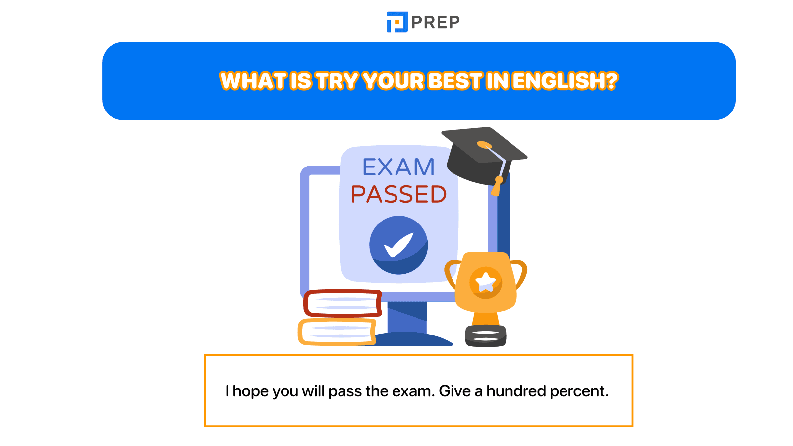What is Try Your Best in English?