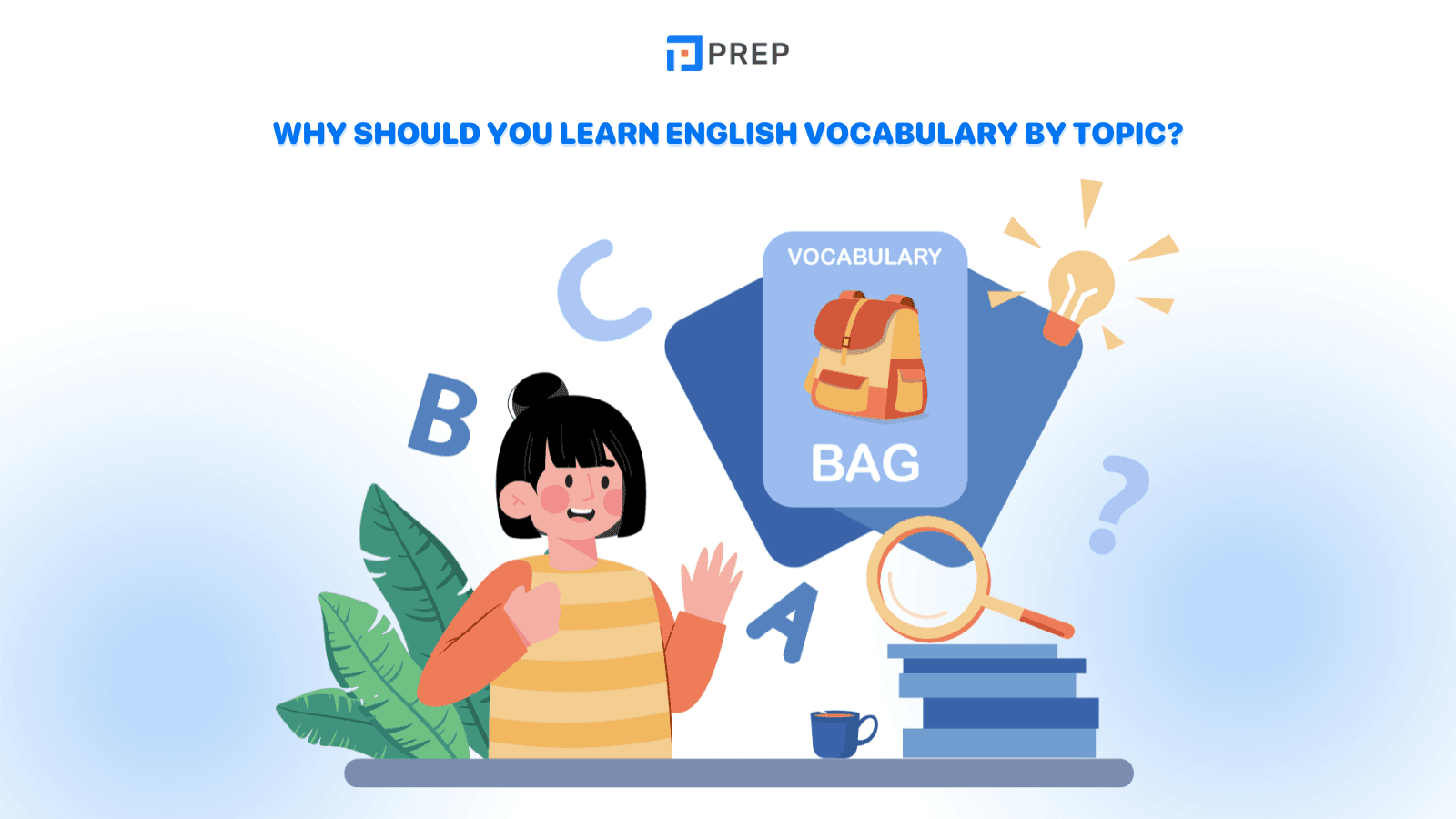 Why should you learn English vocabulary by topic?