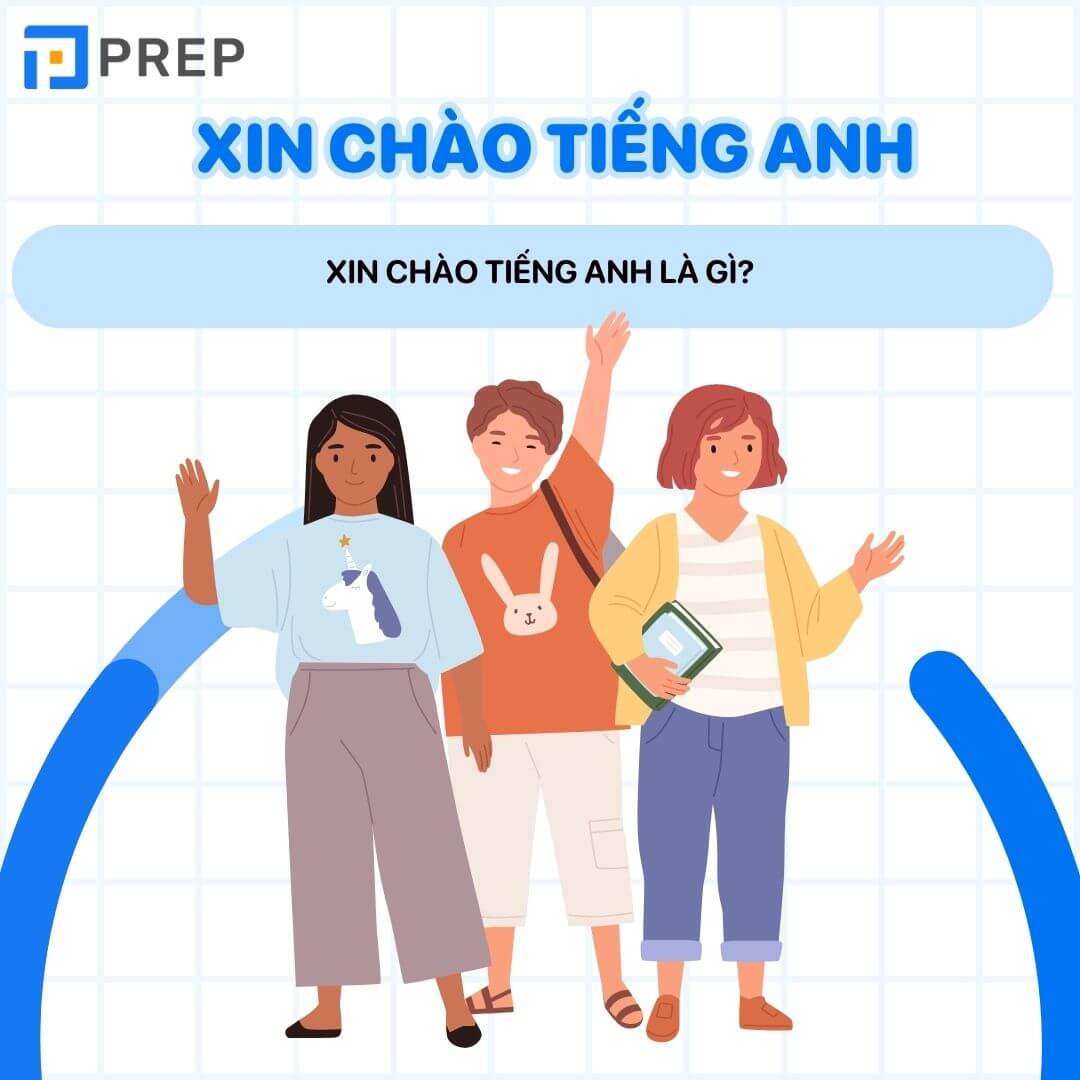 Xin chào tiếng Anh là gì?
