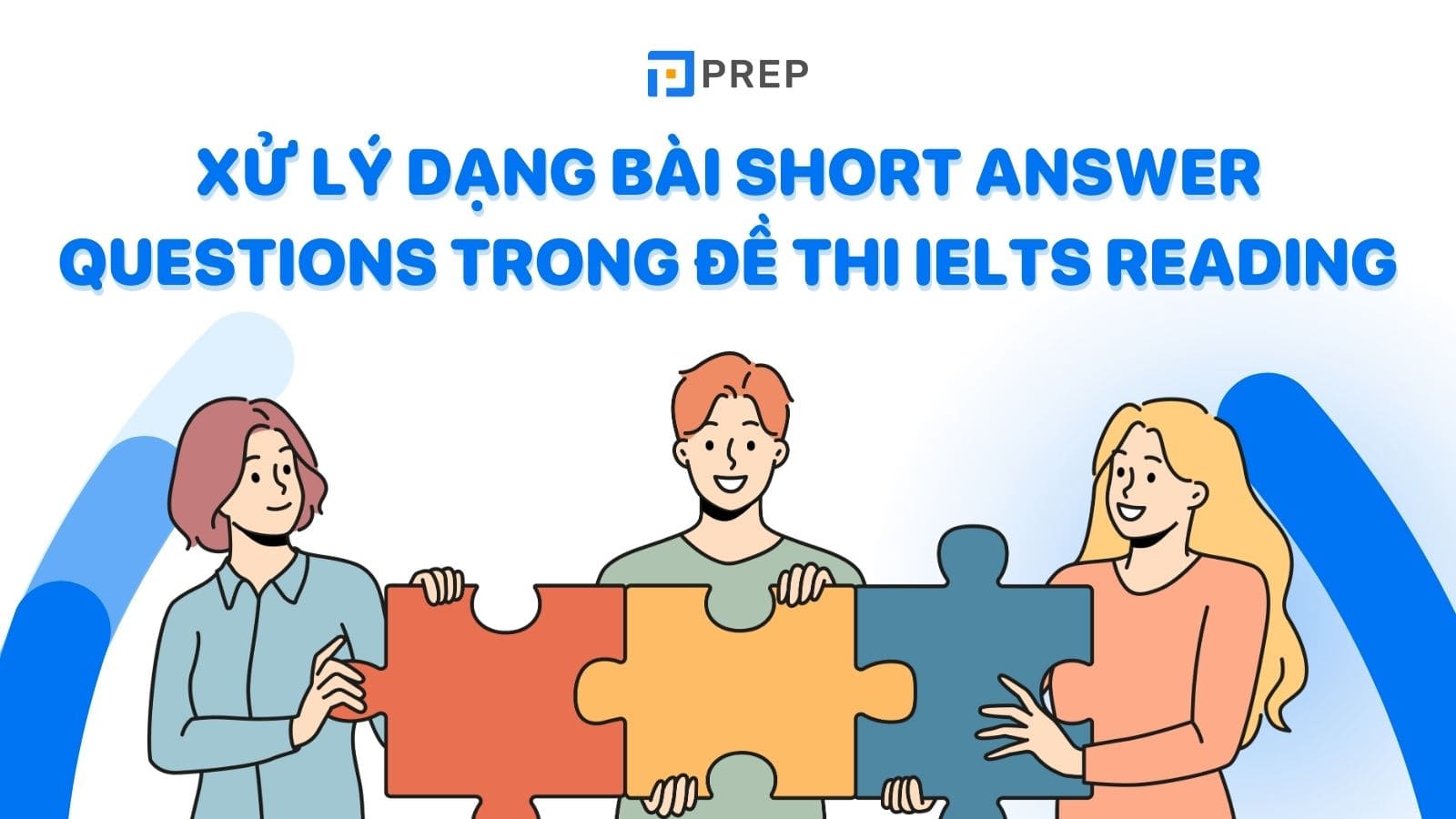 xu-ly-dang-short-answer-questions-trong-ielts-reading.jpg