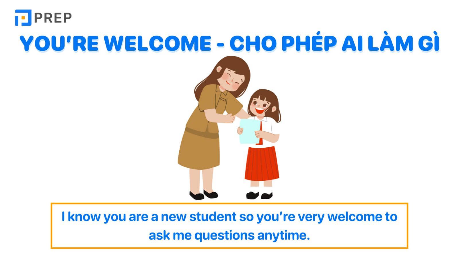 You’re welcome - Cho phép ai làm việc gì