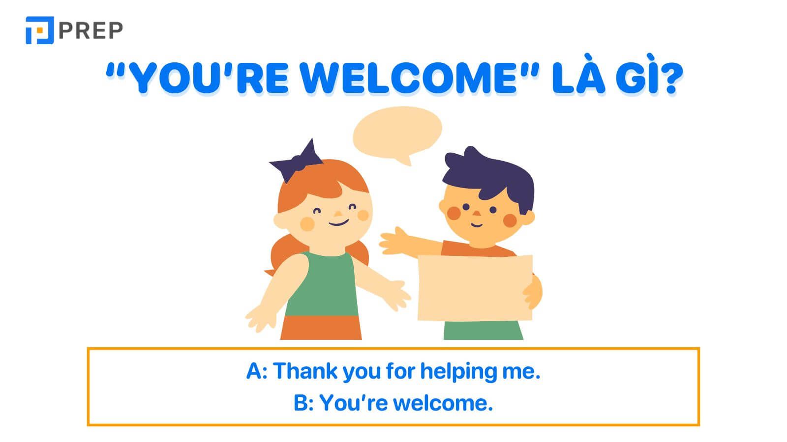 “You’re welcome” là gì?